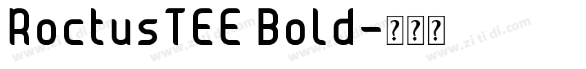 RoctusTEE Bold字体转换